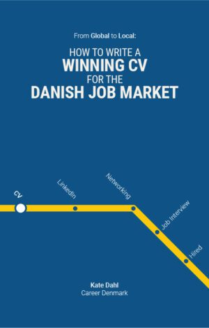 From Global to Local: How to Write a Winning CV for the Danish Job Market